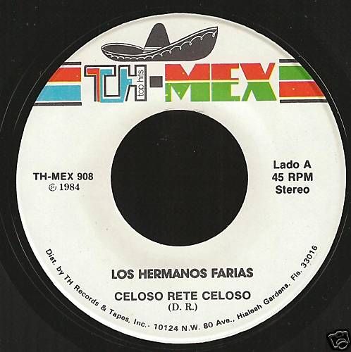 LOS HERMANOS FARIAS CELOSO RETE CELOSO 45 TH MEX 908  