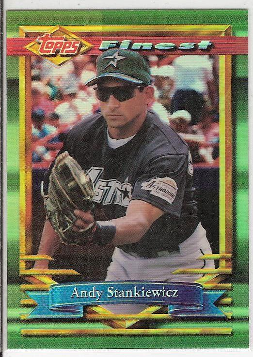 1994 TOPPS FINEST REFRACTOR ANDY STANKIEWICZ #253 SWEET  