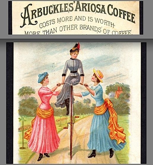 1800s =Adv. CARD Arbuckle Coffee Lady Highwheeler BIKE  