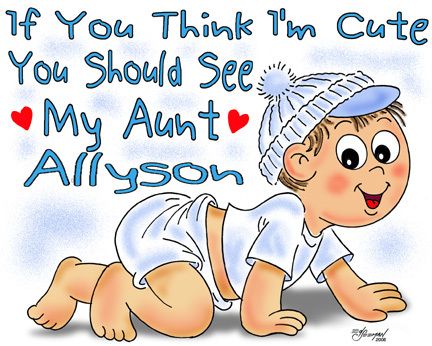 AUNT T SHIRT IF YOU THINK IM CUTE  CUSTOMIZED BABY BOY  
