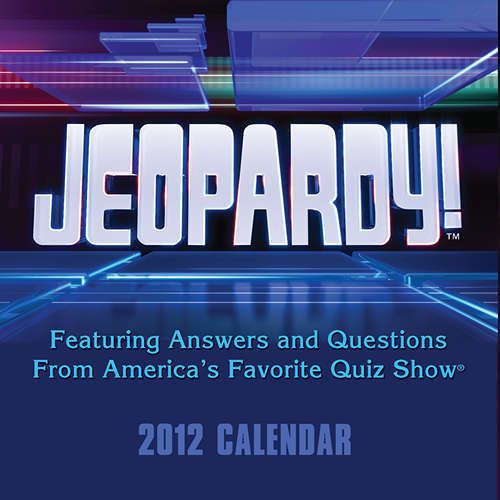 Jeopardy 2012 Desk Calendar 9781449404215  