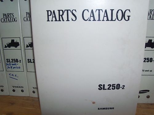 Samsung SL250 2 Wheel Loader Parts Catalog S/N 00772  