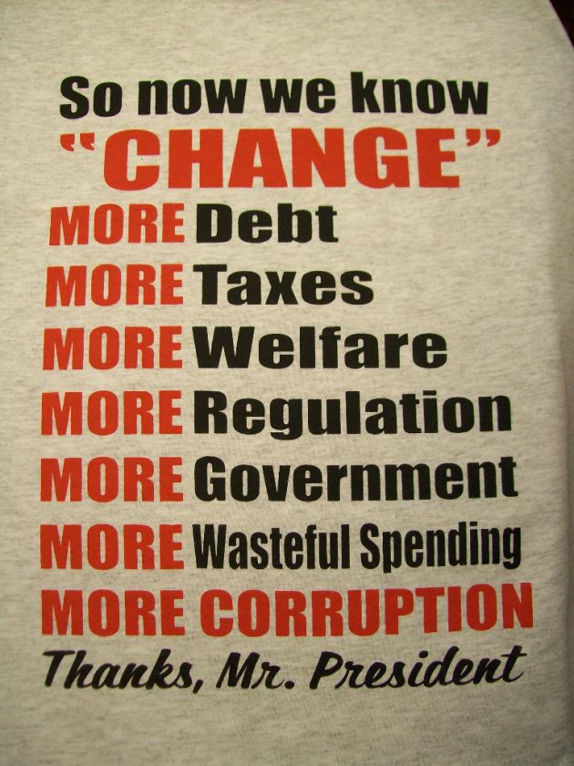 Anti Obama Humor Change  T shirt  