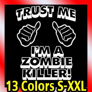 trust me im a ZOMBIE KILLER T Shirt MEN vintage tee  